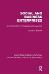 Boswell, J: Social and Business Enterprises (RLE: Organizati