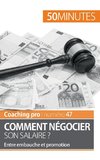 Comment négocier son salaire ?