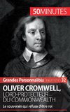 Oliver Cromwell, lord-protecteur du Commonwealth