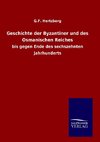 Geschichte der Byzantiner und des Osmanischen Reiches