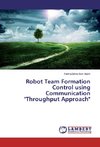 Robot Team Formation Control using Communication 