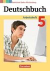 Deutschbuch Band 5: 9. Schuljahr - Arbeitsheft mit Lösungen - Realschule Baden-Württemberg