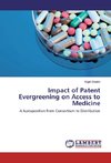 Impact of Patent Evergreening on Access to Medicine