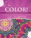 Color! My Sister's Dreams Coloring Book