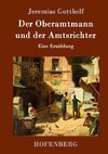 Der Oberamtmann und der Amtsrichter