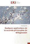 Quelques applications de la seconde philosophie de Wittgenstein