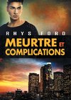 Meurtre et complications