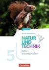 Natur und Technik 5./6. Schuljahr: Naturwissenschaften - Arbeitsheft - 5. Schuljahr. Berlin/Brandenburg