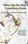 Ojibwe Sky Star Map - Constellation Guidebook