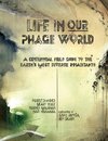 Rohwer, F: Life in Our Phage World