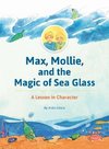 Max, Mollie, and the Magic of Sea Glass