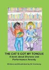 The Cat's Got My Tongue- A book about Shyness and Performance Anxiety