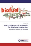 Wet Oxidation of Softwood for Biofuels Production