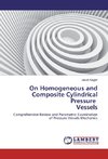 On Homogeneous and Composite Cylindrical Pressure Vessels