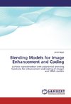 Blending Models for Image Enhancement and Coding