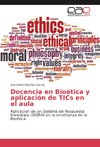 Docencia en Bioética y aplicación de TICs en el aula