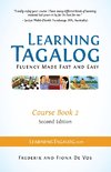 Learning Tagalog - Fluency Made Fast and Easy - Course Book 2 (Part of 7-Book Set) Color + Free Audio Download