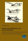 Beackerungs-Methoden und Ackerwerkzeuge