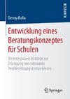 Entwicklung eines Beratungskonzeptes für Schulen