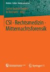 CSI . Rechtsmedizin . Mitternachtsforensik