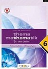 Thema Mathematik. Schularbeiten - 6. Klasse. Probeschularbeiten und Übungsaufgaben