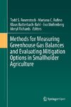 Methods for Measuring Greenhouse Gas Balances and Evaluating Mitigation Options in Smallholder Agriculture