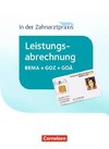 Zahnmedizinische Fachangestellte - Leistungsabrechnung in der Zahnarztpraxis. Schülerbuch