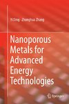 Nanoporous Metals for Advanced Energy Technologies