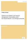 Chancen und Risiken im Category Management beim Aufbau einer Bio-Handelsmarke in der Drogeriebranche