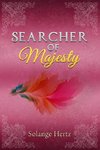 Searcher of Majesty