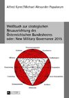 Weißbuch zur strategischen Neuausrichtung des Österreichischen Bundesheeres. oder: New Military Governance 2015