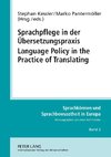 Sprachpflege in der Übersetzungspraxis. Language Policy in the Practice of Translating