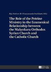 The Role of the Petrine Ministry in the Ecumenical Relationship between the Malankara Orthodox Syrian Church and the Catholic Church