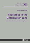 Resistance in the Deceleration Lane