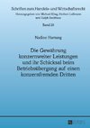 Die Gewährung konzernweiter Leistungen und ihr Schicksal beim Betriebsübergang auf einen konzernfremden Dritten