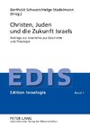 Christen, Juden und die Zukunft Israels