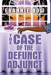 The Case of the Defunct Adjunct