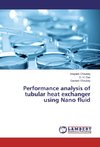 Performance analysis of tubular heat exchanger using Nano fluid