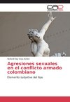 Agresiones sexuales en el conflicto armado colombiano