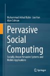 Pervasive Social Computing