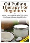 Oil Pulling Therapy For Beginners