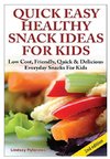 Quick, Easy, Healthy Snack Ideas for Kids