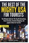 The Best of the Mighty USA for Tourists