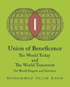 Union of Beneficence The World Today and The World Tomorrow