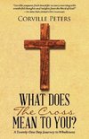 What Does the Cross Mean to You?