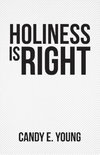 Holiness is Right