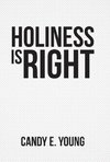 Holiness is Right