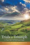 Trials to Triumph