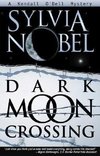 Nobel, S: Dark Moon Crossing