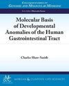 Molecular Basis of Developmental Anomalies of the Human Gastrointestinal Tract